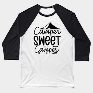 Camper sweet camper Baseball T-Shirt